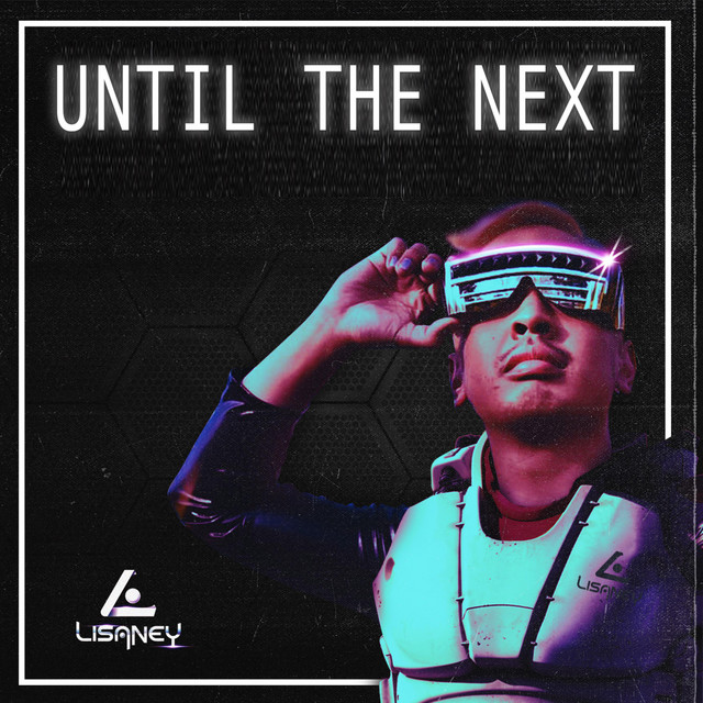 Lisaney — Until The Next (Single)